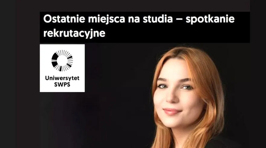 Do kiedy trwa rekrutacja na SWPS i jak się zapisać